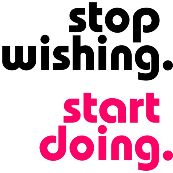 stop wishing start doing Thumbnail