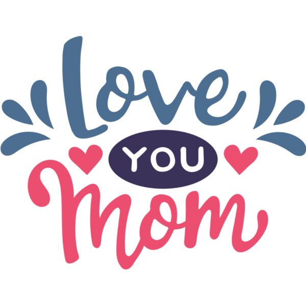 Love You Mom  Thumbnail